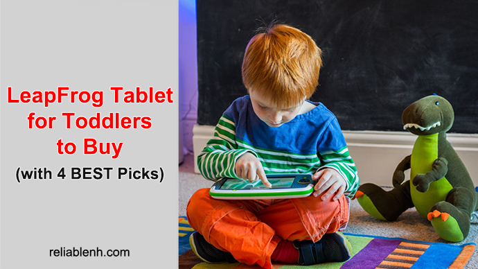check out best leapfrog tablet for toddlers