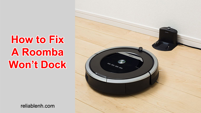 How To A Roomba Won't (Guidelines For 2023)
