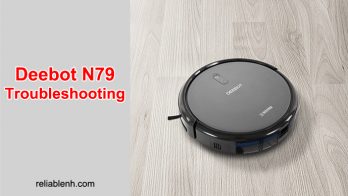 Deebot N79 Troubleshooting: Get Tips For Easy Maintenance
